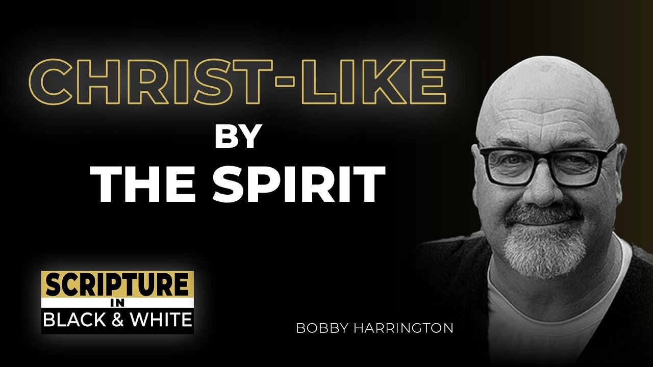 Christ-Like by the Spirit | S6 Ep. 10