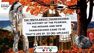 The Truth About Thanksgiving | That's Life Ep. 32 (RE-UPLOAD)