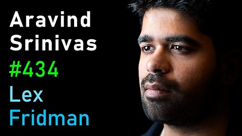 Aravind Srinivas: Perplexity CEO on Future of AI, Search & the Internet | Lex Fridman Podcast #434