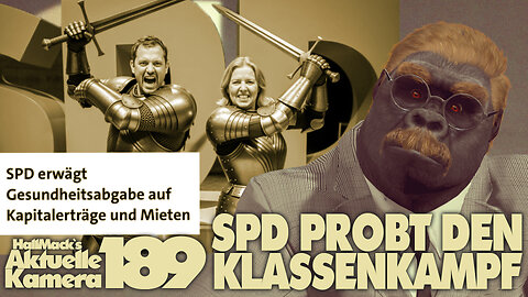 Aktuelle Kamera 189 - SPD probt den Klassenkampf