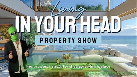 LIVING IN YOUR HEAD W/GreenMan Reports
