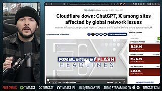 MASSIVE CYBERATTACK, CloudFlare IS DOWN | Tim Pool
