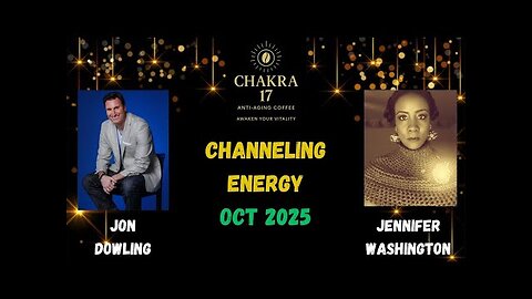 Jon Dowling & Jennifer Washington Channeling Energy Oct 2025 Podcast