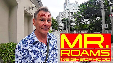 Mr. Roams Neighborhood | Soi 15 | Bangkok | Thailand 🇹🇭