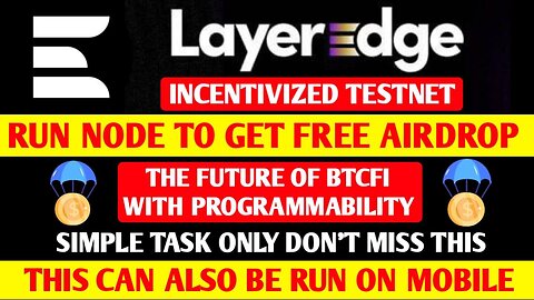 LAYER EDGE INCENTIVIZED TESTNET🔥NODE RUNNING AIRDROP🔥SIMPLE TASK🔥CRYPTO MALAYALAM