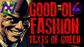 Good Ol' Fashion Texts of Green | 4chan /x/ Paranormal Greentext Stories Thread