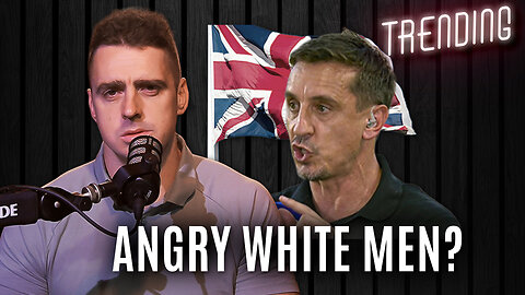 Neville Sparks Boycott Calls - ‘Angry, Middle-Aged White Men’ Comment Backfires | Trending Ep191