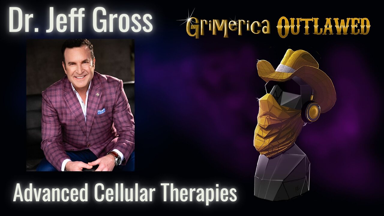 Dr. Jeff Gross - Advanced Cellular Therapies