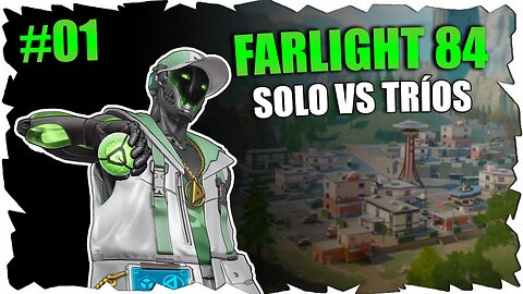 ⚡ ¡¡SOBREVIVIENDO EN SOLITARIO! #01 - En Farlight 84 - Battle Royale | SOLO vs TRÍOS 💥