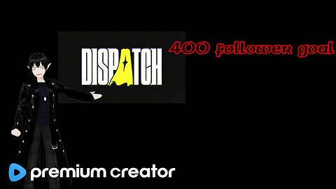 [Vtuber]Dispatch Ep.1