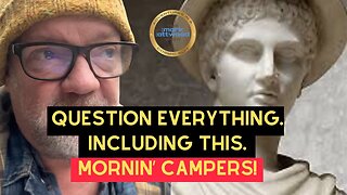 Question Everything. Including This - 21st Jan 2026