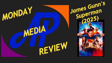 Monday Media Review - Superman (2025)