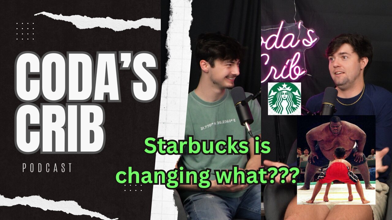 EP. 52- Starbucks is hiring Sumo Wrestlers???