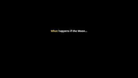 What happen if the moon sudden crush to earth