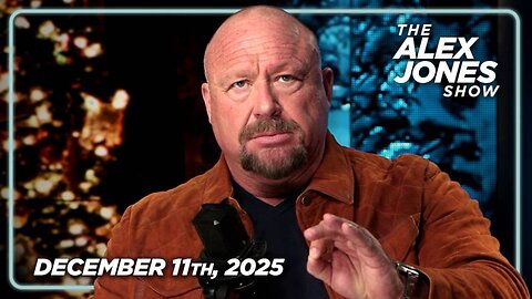 THE ALEX JONES SHOW - 12/11/2025: WW3 ALERT! NATO Chief Rutte Says War On Same Scale As WW2 With Russia Imminent, Secret Pentagon Report Warns China Quickly Defeats US In Taiwan Conflict, Venezuela Crisis Escalates After US Seizes Oil Tanker! PLUS, Silver