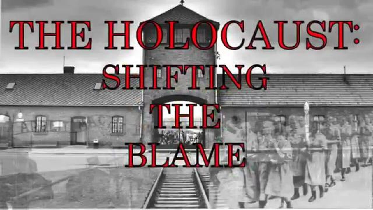 The Holocaust Shifting the Blame