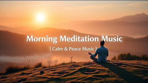 Morning Meditation Music | Calm Music | Concentration Music #1279