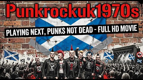 Punks not Dead - Full HD Movie - 2007