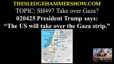 the SLEDGEHAMMER show SH497 Take over Gaza