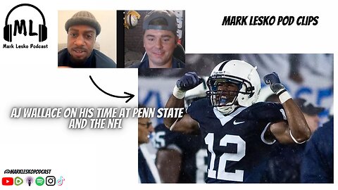 AJ Wallace Penn State Legend || Mark Lesko Pod clips #pennstatefootball #nfl