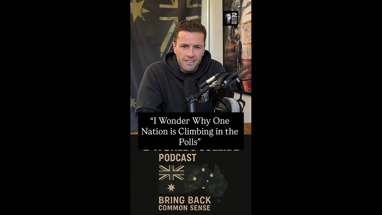 “I Wonder Why One Nation is Climbing in the Polls”