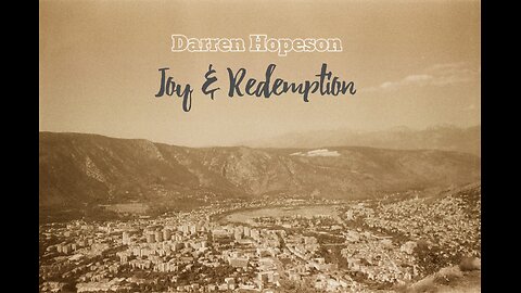 DARREN HOPESON - JOY & REDEMPTION (LYRIC VIDEO)