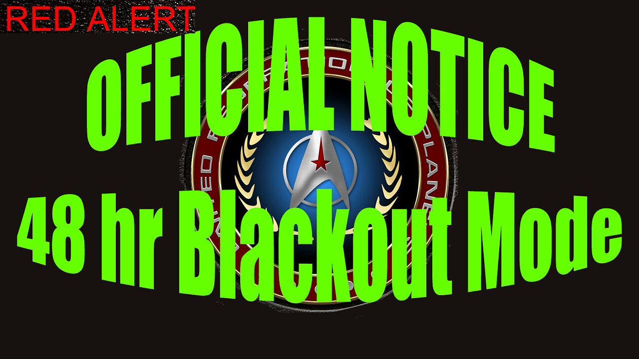 87-09 (I) Official Notice - 48 HR Blackout Mode