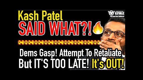 Kash Patel SAID WHAT!? Democrats GASP and ATTEMPT TO RETALIATE, But It's TOO LATE, IT'S OUT NOW!