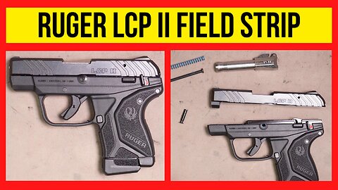 Ruger LCP II Field Strip and Reassembly for Cleaning