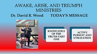 KNOWLEDGE OF THE TRUTH - PART ONE