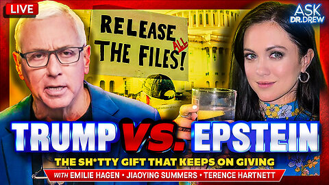 Trump vs. The Epstein Files Sh*tshow: The Unwanted Gift That Keeps On Giving w/ Emilie Hagen (Reporting LIVE From DC), Jiaoying Summers, Terence Hartnett – Ask Dr. Drew