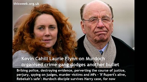 Brooks & Murdoch dodge another bullet, Kevin Cahill (Sunday Times) Laurie Flynn (World in Action)