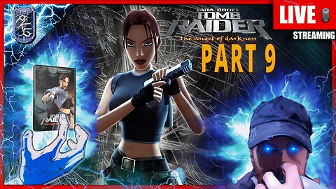 LIVE 1/28/2026 | Tomb Raider: The Angel of Darkness |⚡POWER UP PLAYTHROUGH - FIRST TIME ⚡| PART 9