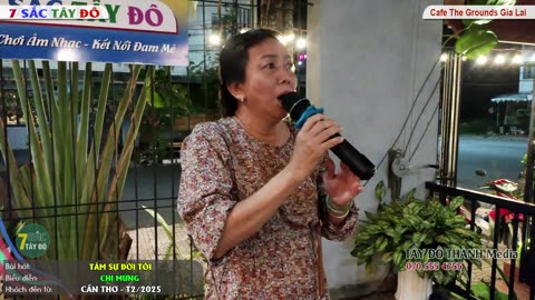 TÂM SỰ ĐỜI TÔI - Chị Mừng - 7 Sắc Tây Đô