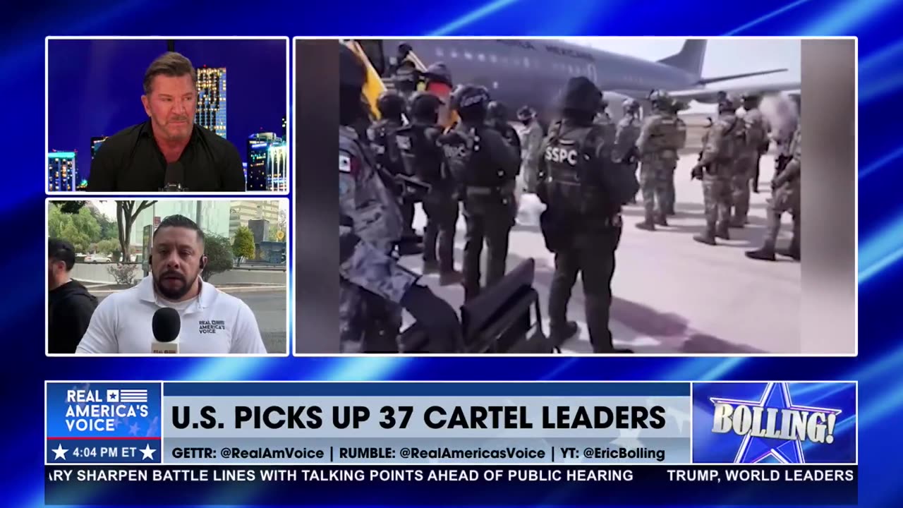 U.S. PICKS UP VIOLENT CARTEL CRIMINALS TO FACE JUSTICE IN AMERICA