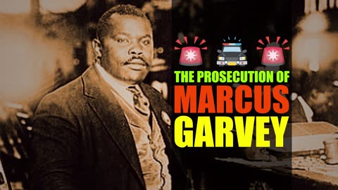 Garvey Must Go!!! The Public Prosecution Of Marcus Garvey, In His Own Words 🛑 🔥 🛑 🔥 #garveyism