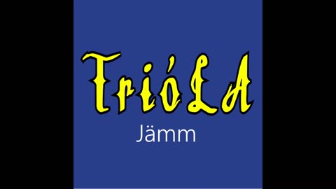 Trióla ¦ Jämm (officiäl audió)