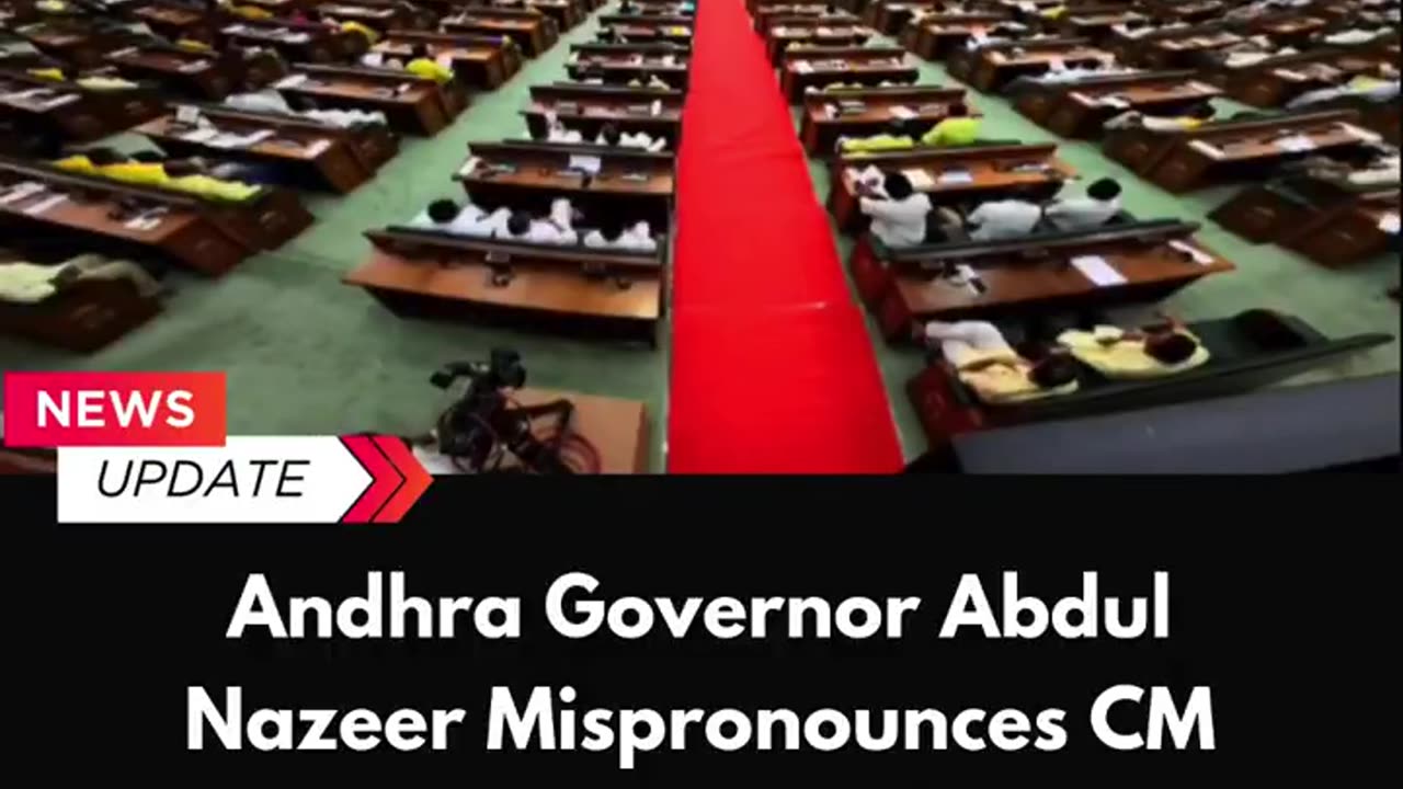 Andhra Governor Abdul Nazeer Mispronounces CM Chandrababu Naidu’s Name in Assembly