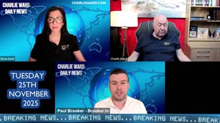CHARLIE WARD DAILY NEWS WITH CHARLIE WARD. PAUL BROOKER & DREW DEMI TUESDAY 25TH NOVEMBER 2025