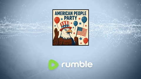 American Peoples Party 2025 podcast