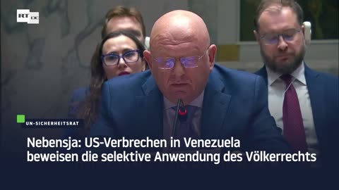 Nebensja: US-Verbrechen in Venezuela beweisen die selektive Anwendung des Völkerrechts