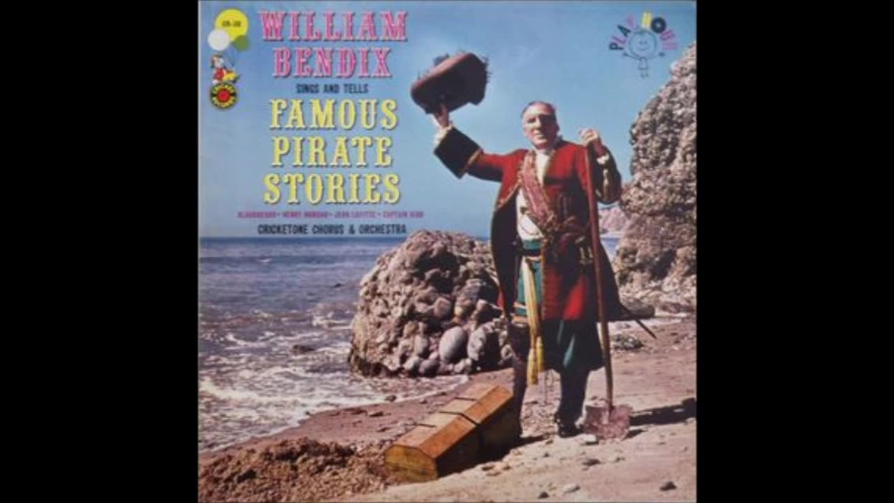 William Bendix Sings And Tells Famous Pirate Stories