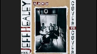 The Jeff Healey Band - Cover to Cover (1995) [Full Album]