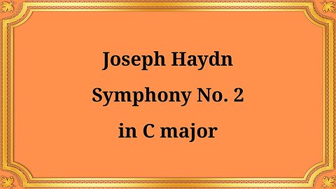 Joseph Haydn Symphony No. 2 in C Major