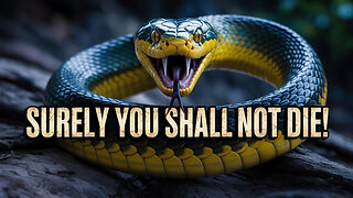 All Things Spiritual- Surely You Will Not Die!