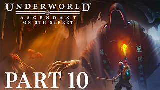 Into The Fire! | Underworld Ascendant Part 10