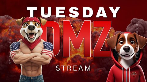 DMZ - Tuesday Morning Stream