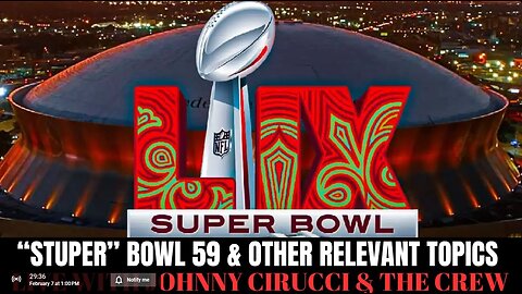 Exposing Super Bowl 59 | Live with Johnny Cirucci & the crew