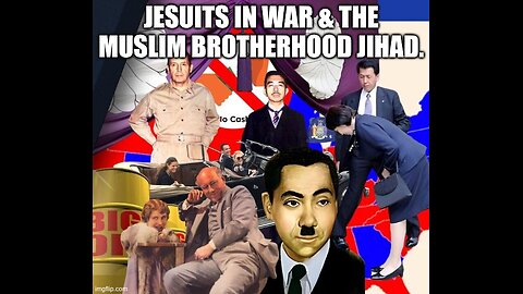 Jesuits In War & The Muslim Brotherhood Jihad.