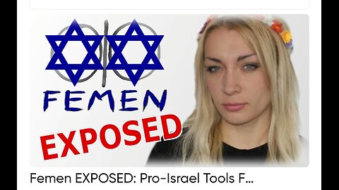 Femen EXPOSED: Pro-Israel Tools Funded by George Soros